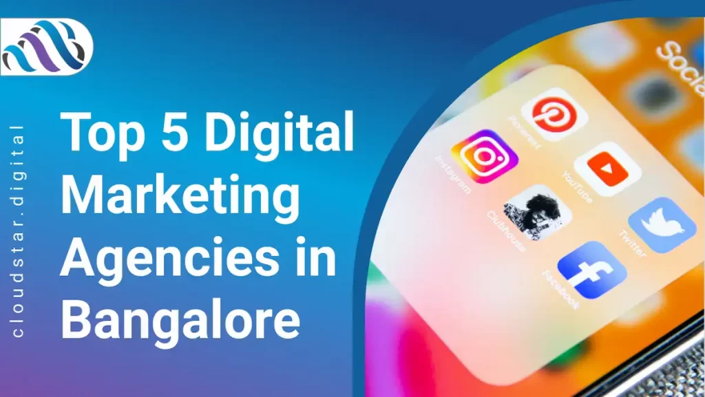 Top 5 Digital Marketing Agencies in Bangalore